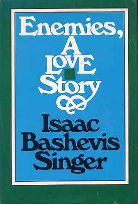 cover of Enemies, A Love Story by Isaac Bashevis Singer