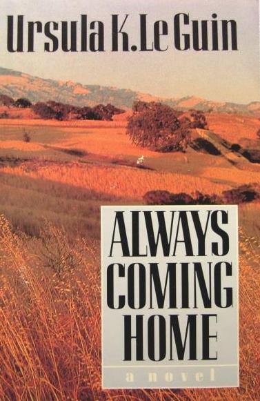 cover of Always Coming Home by Ursula K. Le Guin (1)