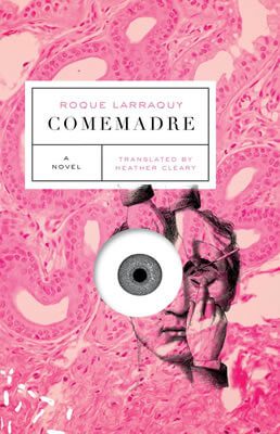Comemadre by Roque Larraquy book cover