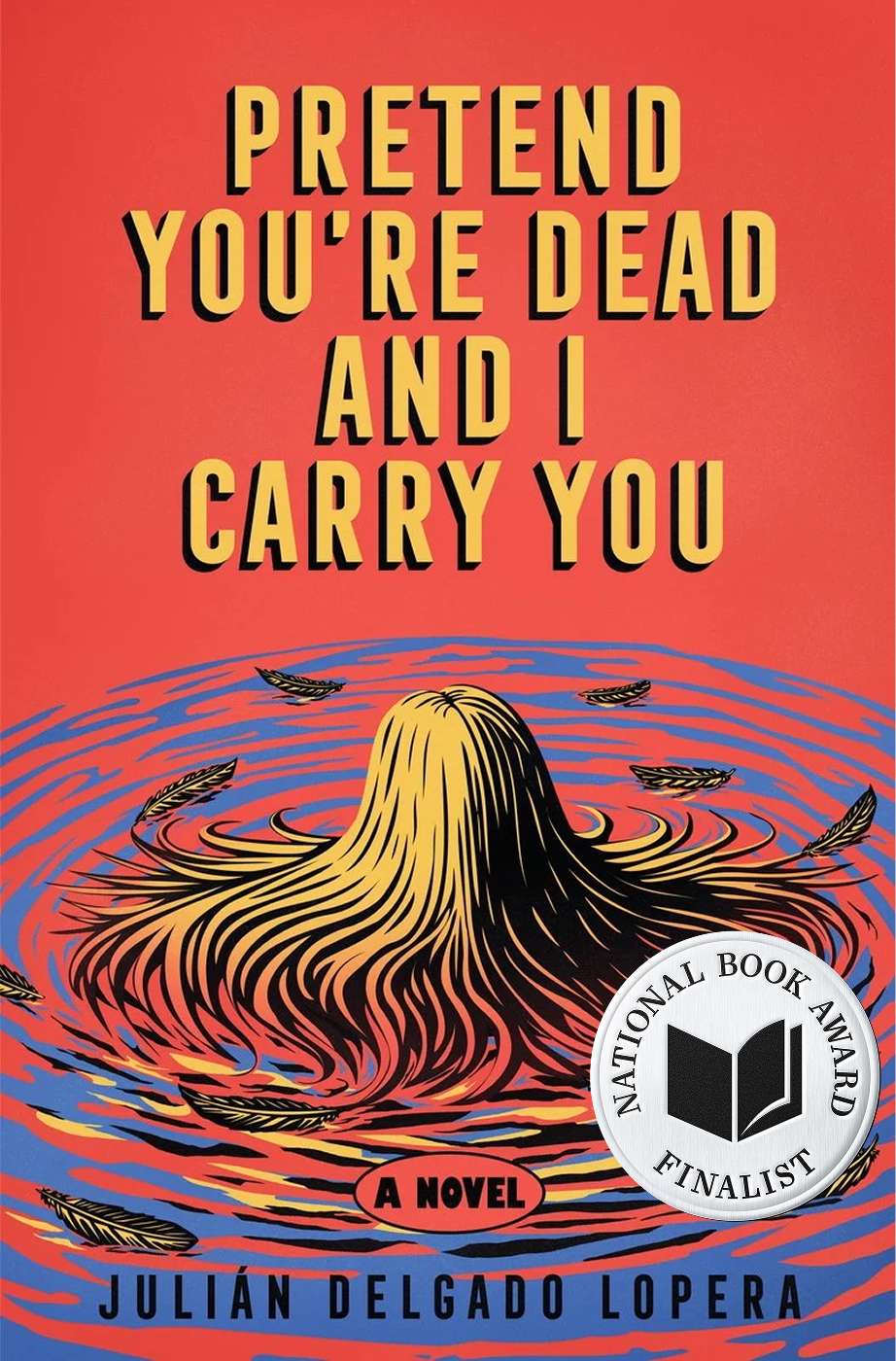 pretend you're dead and i'll carry you book cover with finalist medallion