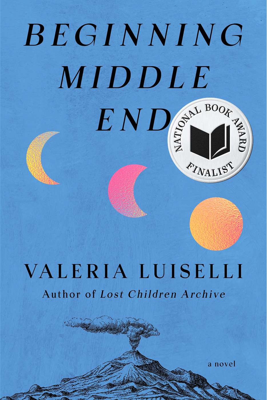 beginning middle end book cover with finalist medallion